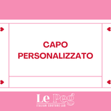 CAPO PERSONALIZZATO SU RICHIESTA